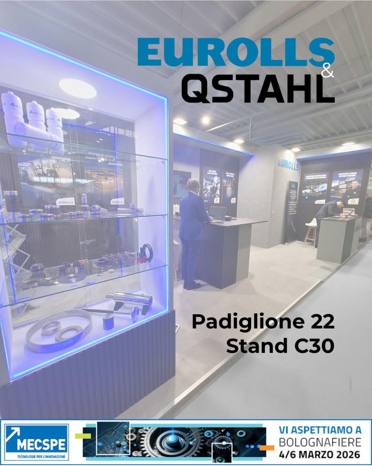 Eurolls e QStahl a MECSPE 2026: L'Eccellenza della Filiera dell'Acciaio in un Unico Partner